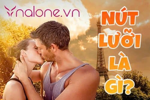 Nút lưỡi là gì? Học ngay cách hôn lưỡi siêu nóng bỏng