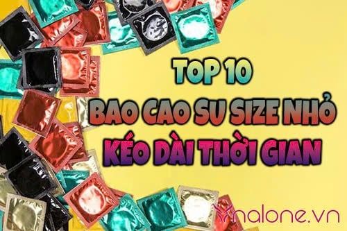 Top 10 Bao cao su size nhỏ kéo dài thời gian cuộc yêu