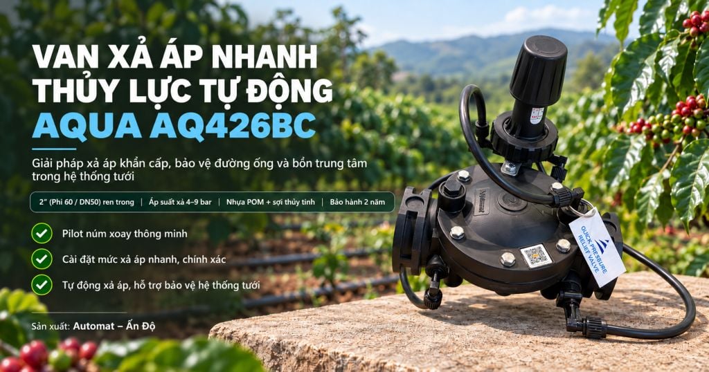 van xả áp nhanh AQ426PC