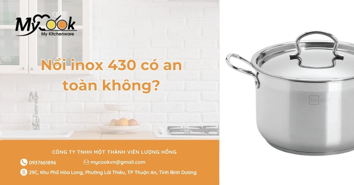 Nồi inox 430 có an toàn không? Ưu và nhược điểm