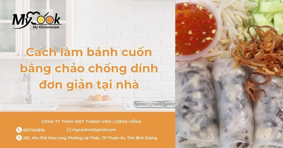 Cách làm bánh cuốn bằng chảo chống dính đơn giản tại nhà