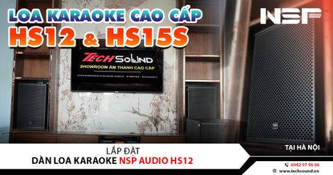 LẮP ĐẶT DÀN KARAOKE NSP AUDIO HS12 | VÂN ĐÌNH - HÀ NỘI