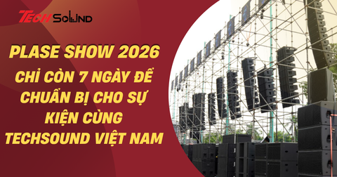 Chỉ Còn 7 Ngày Để Chuẩn Bị Cho Hành Trình Khám Phá PLASE Show 2026