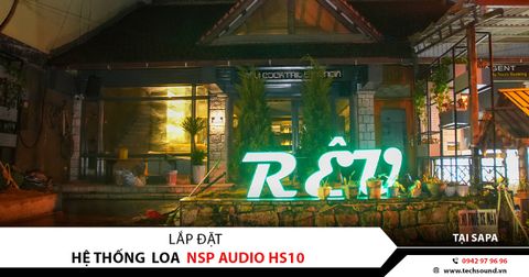 LẮP ĐẶT HỆ THỐNG LOA NSP AUDIO HS10 | SAPA