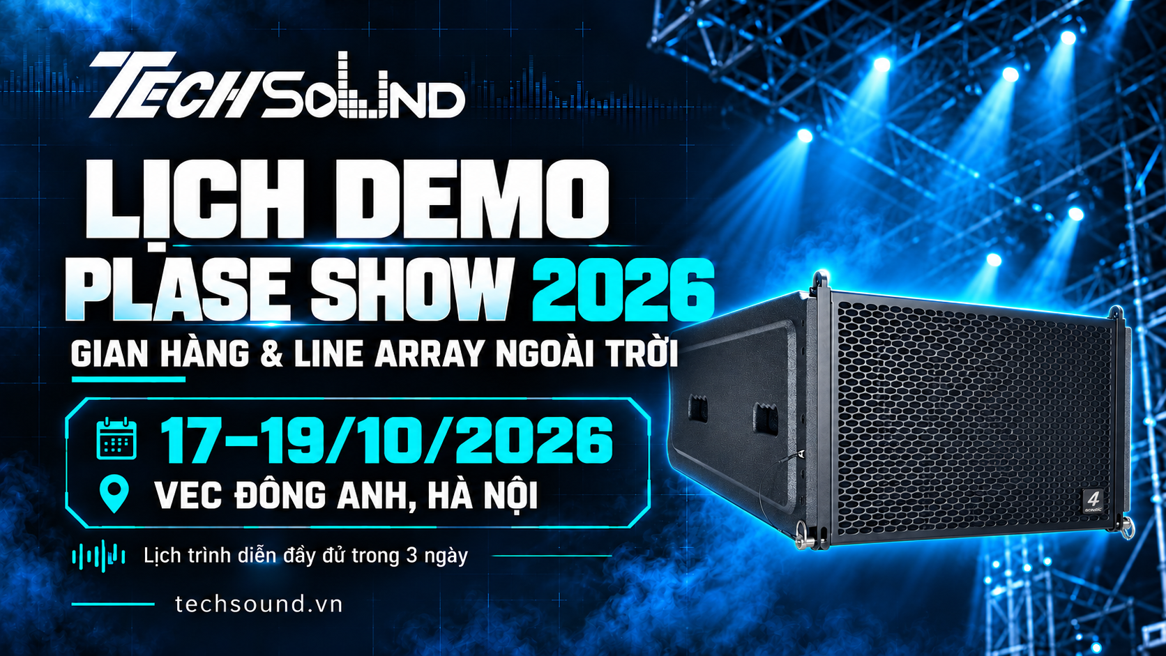 Lịch Demo Chi Tiết Triển Lãm Âm Thanh PLASE Show 2026 3 Ngày 17/10 - 19/10