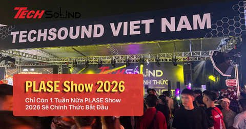 Chỉ Còn 1 Tuần Nữa PLASE Show 2026 Sẽ Chính Thức Bắt Đầu