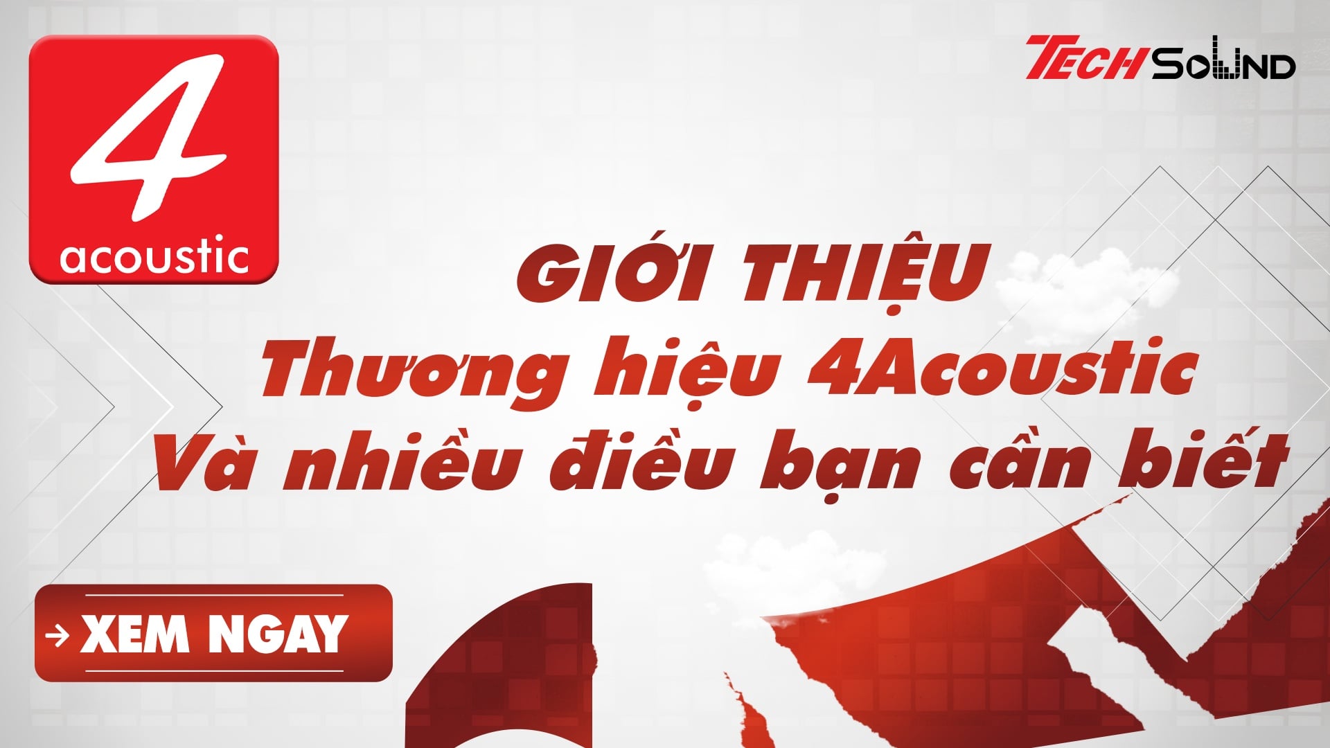 Thương hiệu 4Acoustic của nước nào? Và nhiều điều bạn cần biết về thương hiệu này
