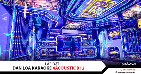 LẮP ĐẶT ÂM THANH QUÁN KARAOKE TOP ONE 4ACOUSTIC X12 | LỤC YÊN