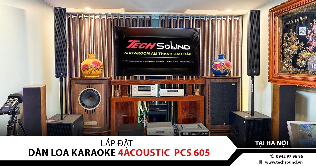 LẮP ĐẶT DÀN LOA CAO CẤP 4ACOUSTIC PCS 605 TẠI MỸ ĐÌNH, HÀ NỘI