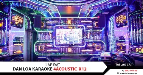 LẮP ĐẶT ÂM THANH QUÁN KARAOKE TOP ONE TẠI LỤC YÊN, LÀO CAI | 4ACOUSTIC X12