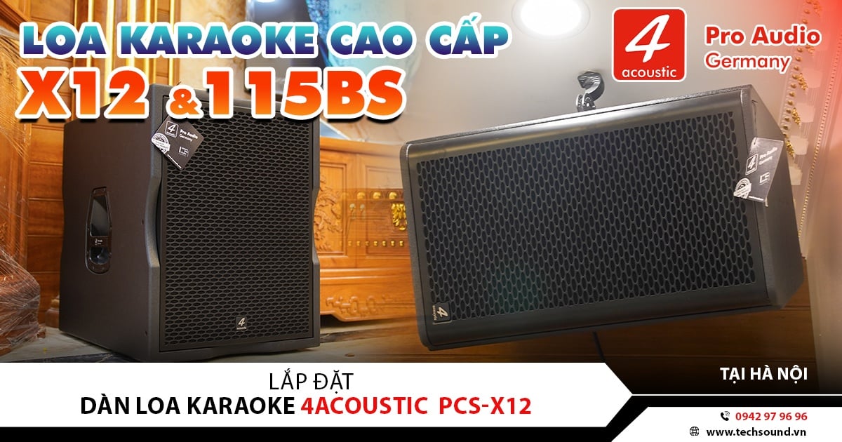 LẮP ĐẶT DÀN LOA 4ACOUSTIC PCS-X12 GIA ĐÌNH | PHÚC THỌ - HÀ NỘI