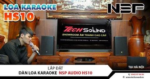 LẮP ĐẶT DÀN KARAOKE GIA ĐÌNH NSP AUDIO HS10 | HÀ NỘI