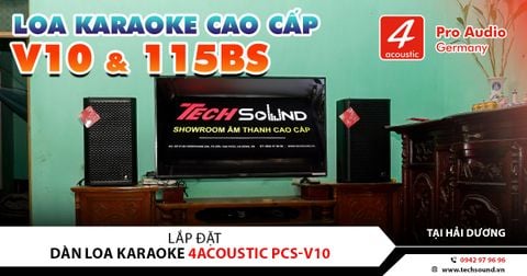 LẮP ĐẶT DÀN LOA 4ACOUSTIC PCS-X10 & 115BS | HẢI DƯƠNG