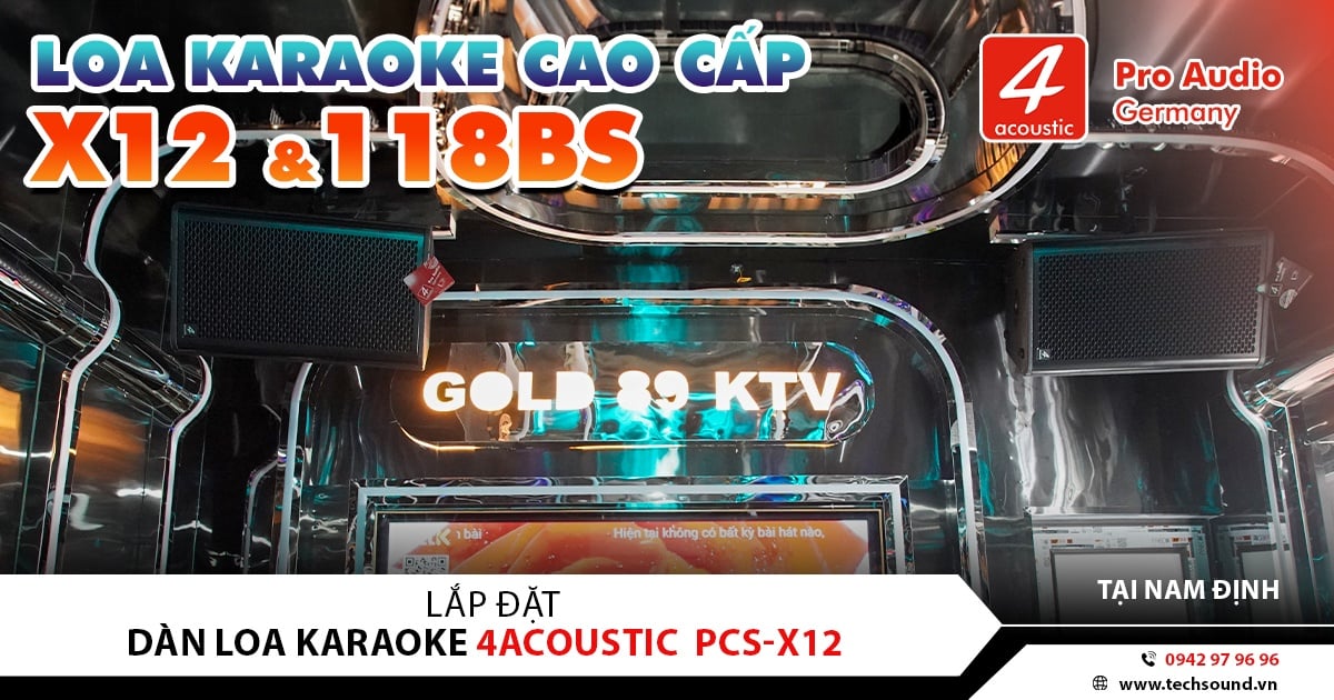 LẮP ĐẶT HẸ THỐNG LOA 4ACOUSTIC PCS-X12 | QUÁN HÁT | Ý YÊN – NAM ĐỊNH