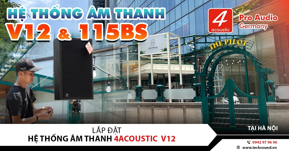 LẮP ĐẶT HỆ THỐNG ÂM THANH 4ACOUSTIC V12 | BEER PILOT TRẦN DUY HƯNG - HÀ NỘI