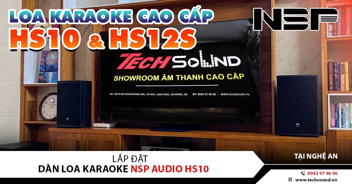 LẮP ĐẶT DÀN KARAOKE NSP AUDIO HS10 | VINH PHÚ - NGHỆ AN