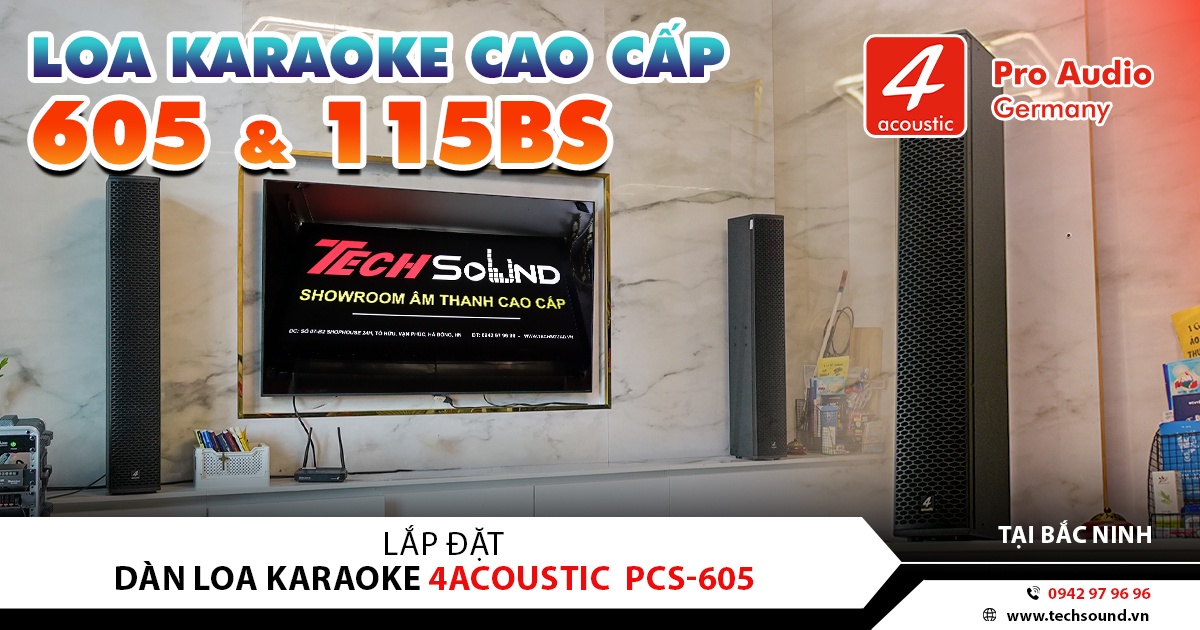 LẮP ĐẶT DÀN LOA COLUMN 4ACOUSTIC PCS-605 & 115BS | BẮC NINH