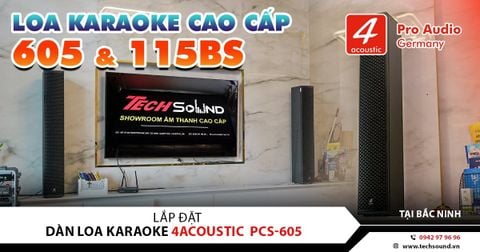 LẮP ĐẶT DÀN LOA COLUMN 4ACOUSTIC PCS-605 & 115BS | BẮC NINH