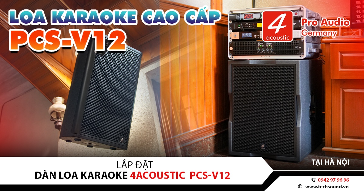 LẮP ĐẶT DÀN LOA 4ACOUSTIC PCS-V12 | HÀ NỘI