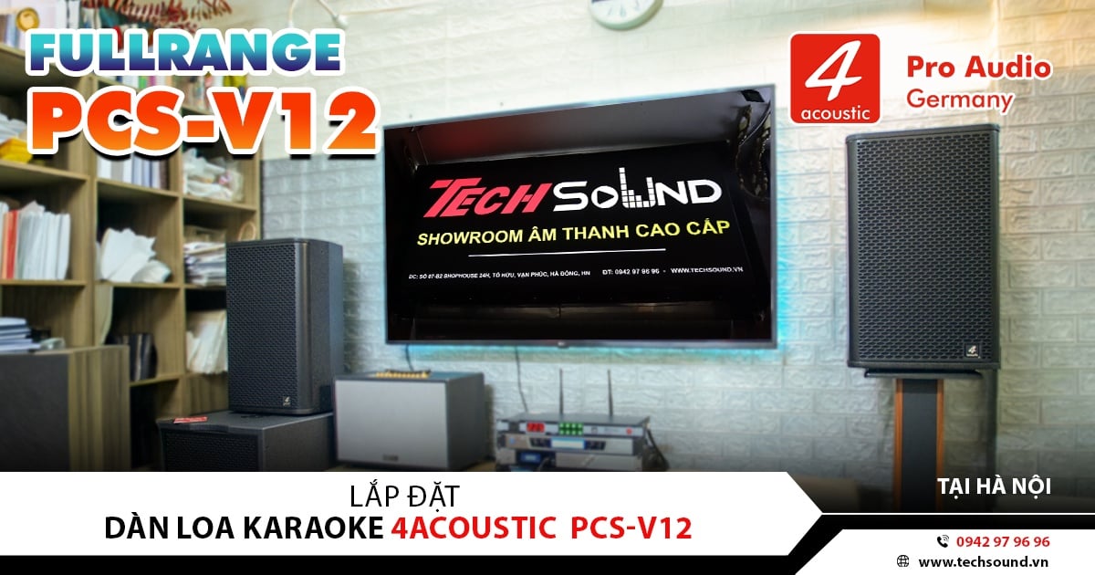 LẮP ĐẶT DÀN LOA KARAOKE 4ACOUSTIC PCS-V12 | HÀ NỘI