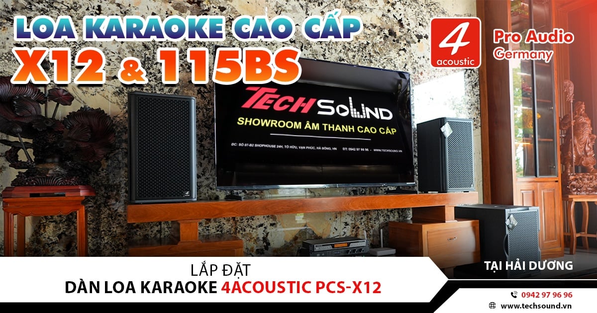 LẮP ĐẶT DÀN LOA 4ACOUSTIC PCS-X12 CAO CẤP | TỨ KỲ - HẢI DƯƠNG