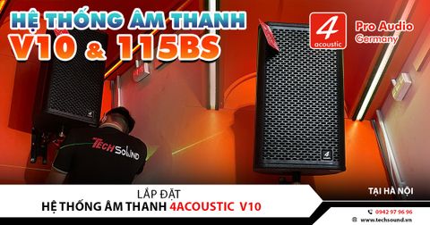 LẮP ĐẶT HỆ THỐNG ÂM THANH 4ACOUSTIC V10 | Lounge Mojito - HÀ NỘI