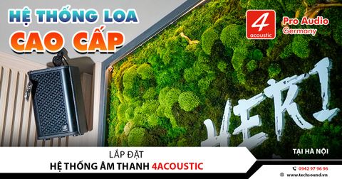 LẮP ĐẶT HỆ THỐNG ÂM THANH CAO CẤP 4ACOUSTIC | HERI SPA | HÀ NỘI