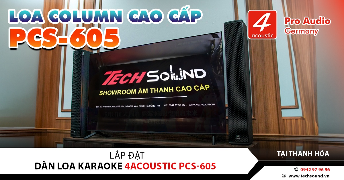 LẮP ĐẶT DÀN LOA COLUMN 4ACOUSTIC PCS-605 | THANH HÓA