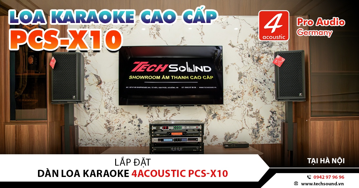 LẮP ĐẶT DÀN LOA KARAOKE GIA ĐÌNH 4ACOUSTIC PCS-X10 | HÀ NỘI