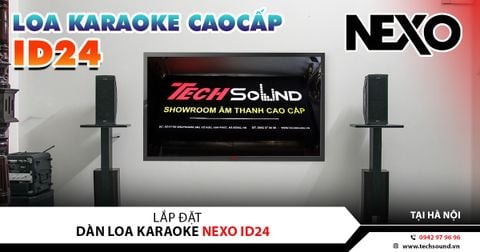 LẮP ĐẶT DÀN LOA KARAOKE NEXO ID24 | HÀ NỘI