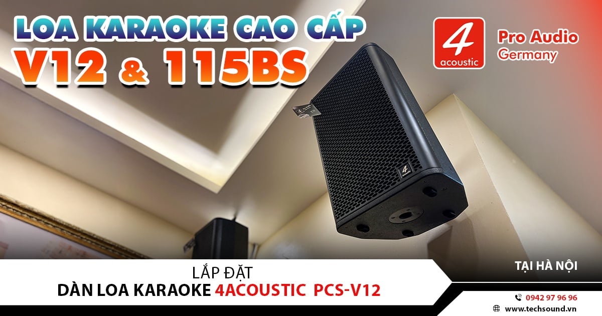 LẮP ĐẶT DÀN LOA 4ACOUSTIC PCS-V12 | TÂY HỒ - HÀ NỘI