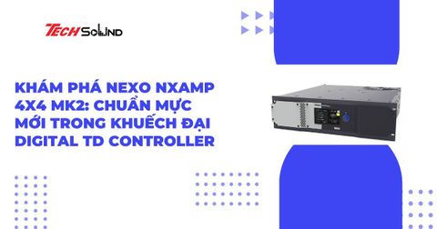 Khám Phá Nexo NXAMP 4X4 MK2: Chuẩn Mực Mới Trong Khuếch Đại Digital TD Controller