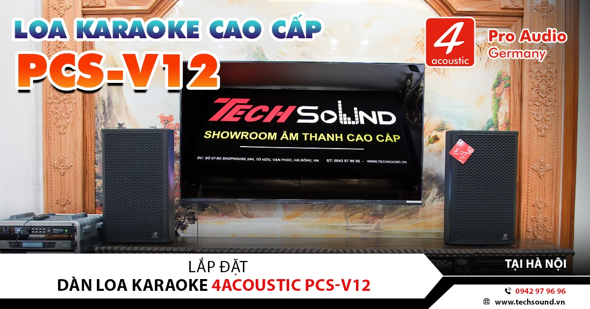 LẮP ĐẶT DÀN LOA 4ACOUSTIC PCS-V12 | HÀ NỘI