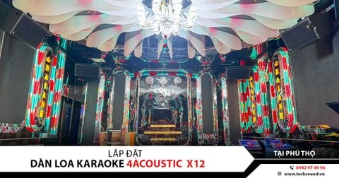 LẮP ĐẶT ÂM THANH QUÁN KARAOKE HẢI ANH KTV TẠI PHÚ THỌ | 4ACOUSTIC X12