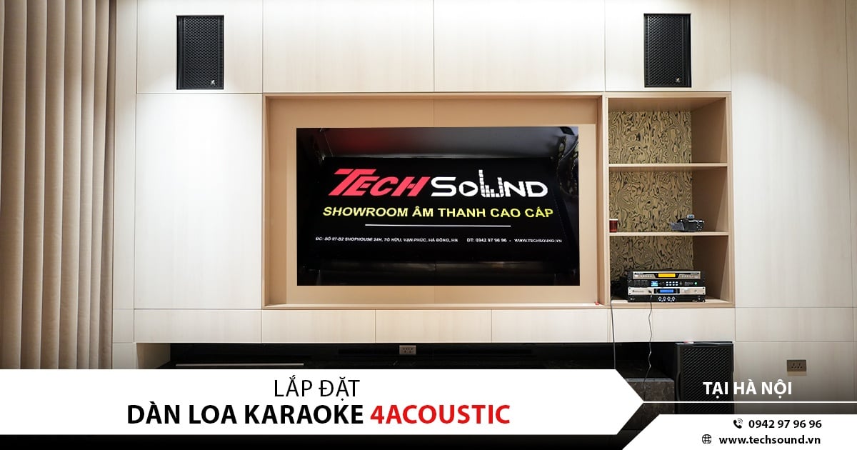 CÔNG TRÌNH LẮP ĐẶT DÀN LOA 4ACOUSTIC DR10 CHUYÊN NGHIỆP TẠI HÀ NỘI
