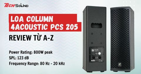 Loa Column 4Acoustic PCS 205 có tốt không?