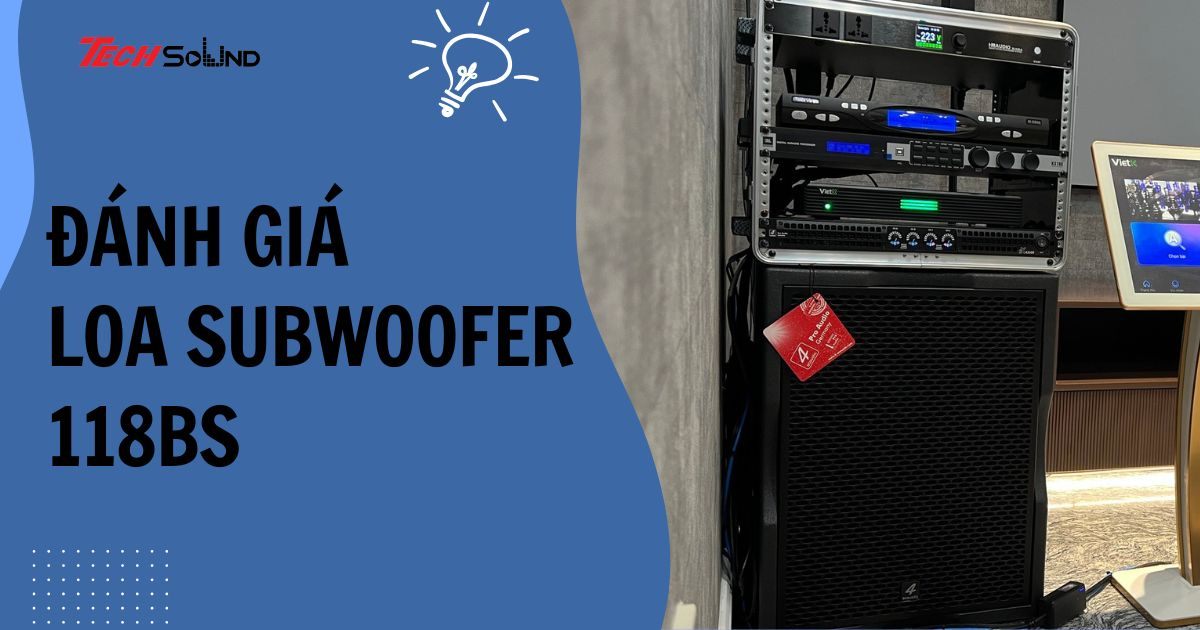 Đánh giá loa subwoofer 4Acoustic 118BS từ A-Z
