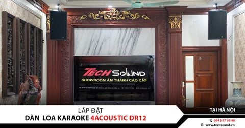 LẮP ĐẶT DÀN LOA 4ACOUSTIC DR12 CAO CẤP TẠI LA PHÙ, HÀ NỘI