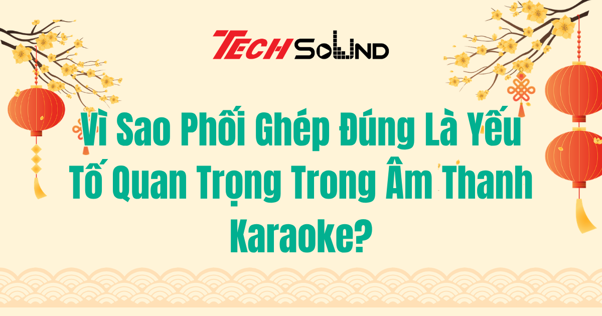 Top 3 Cục Đẩy Công Suất Vinh Nghệ An Đáng Chú Ý Trong Dàn Karaoke