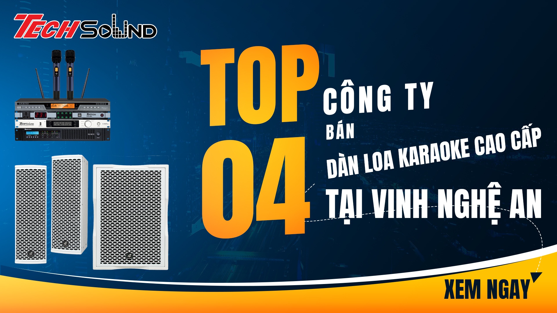 TOP 4 Công ty bán dàn loa Karaoke cao cấp tại Vinh Nghệ An