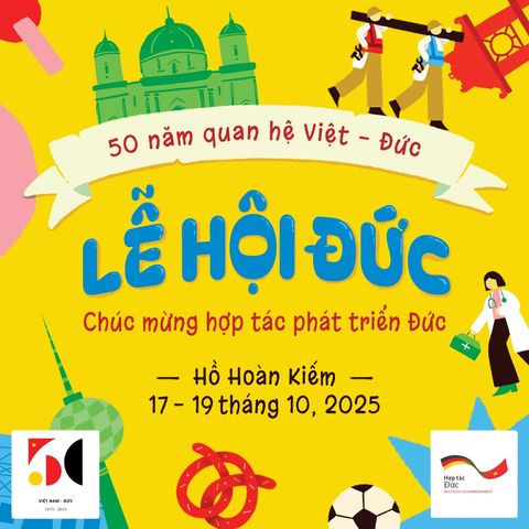 🇩🇪 Lễ hội nước Đức 2025 tại Hà Nội – Kỷ niệm 50 năm quan hệ ngoại giao Việt Nam – Đức