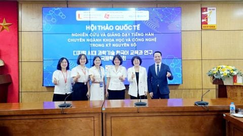 HỘI THẢO “NGHIÊN CỨU VÀ GIẢNG DẠY TIẾNG HÀN CHUYÊN NGÀNH KHOA HỌC VÀ CÔNG NGHỆ TRONG KỶ NGUYÊN SỐ”