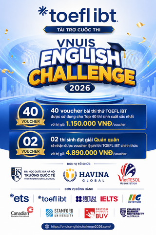 TOEFL iBT tài trợ VNUIS English Challenge 2026 – Cơ hội nhận voucher thi trị giá hàng triệu đồng