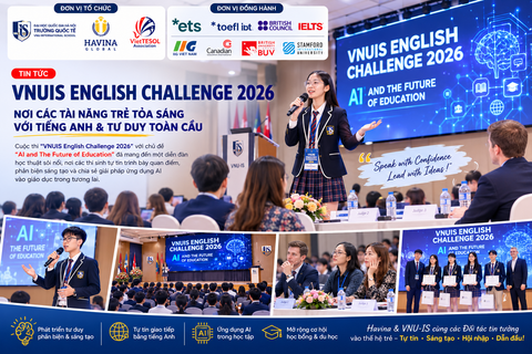 Cuộc thi Hùng biện Tiếng Anh toàn quốc VNUIS English Challenge 2026: Sân chơi học thuật kết hợp AI dành cho học sinh và sinh viên Việt Nam