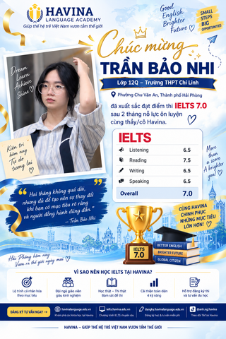 Trần Bảo Nhi xuất sắc đạt IELTS 7.0 sau 2 tháng ôn luyện cùng Havina