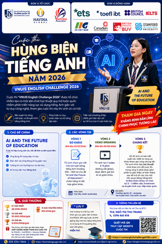 Cuộc thi Hùng biện Tiếng Anh toàn quốc VNUIS English Challenge 2026: Sân chơi học thuật kết hợp AI dành cho học sinh và sinh viên Việt Nam