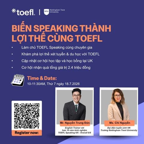 BIẾN SPEAKING THÀNH LỢI THẾ DU HỌC CÙNG TOEFL: WEBINAR ĐẶC BIỆT DÀNH CHO HỌC SINH 2K9 – 2K11
