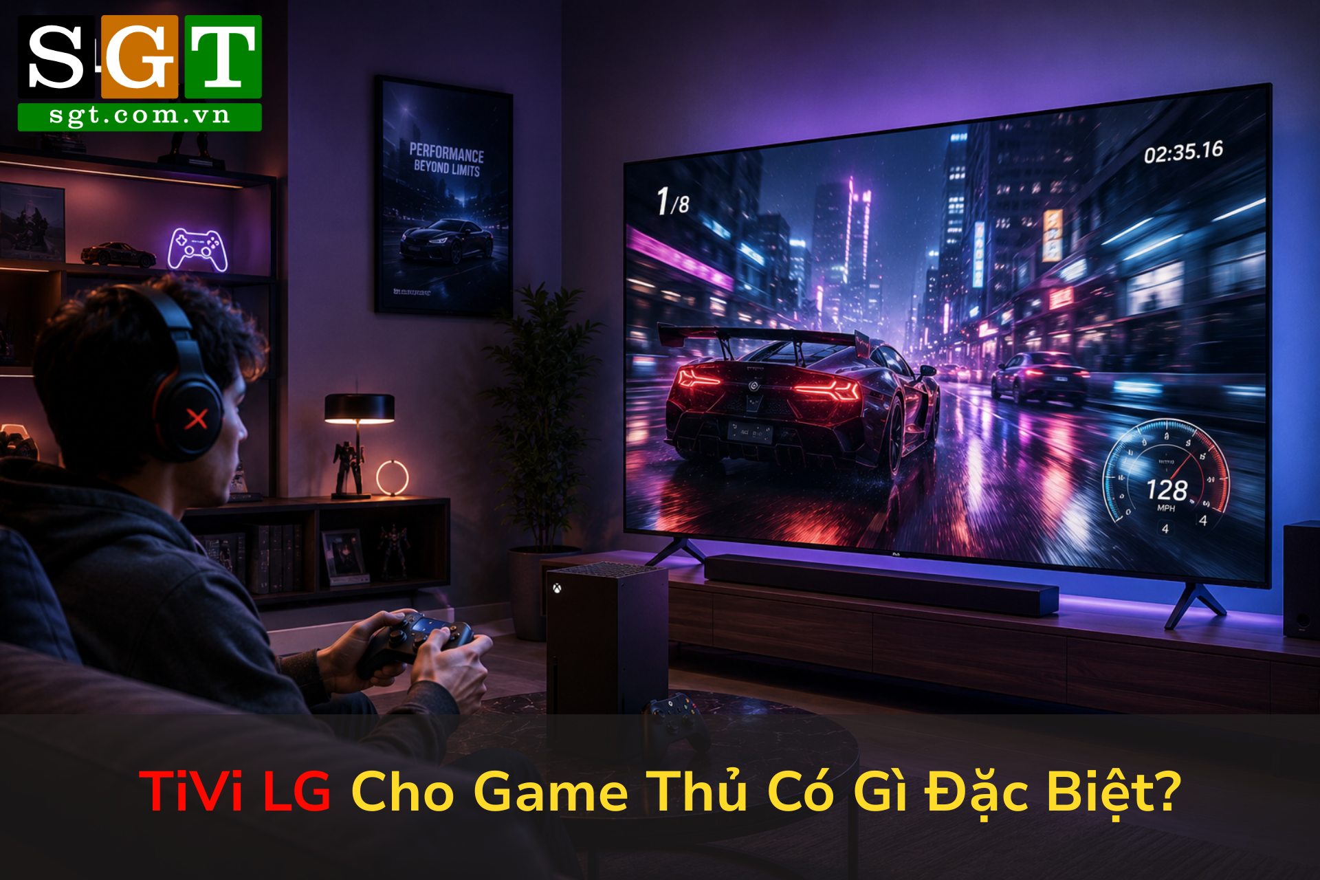 TiVi LG Cho Game Thủ Có Gì Đặc Biệt?
