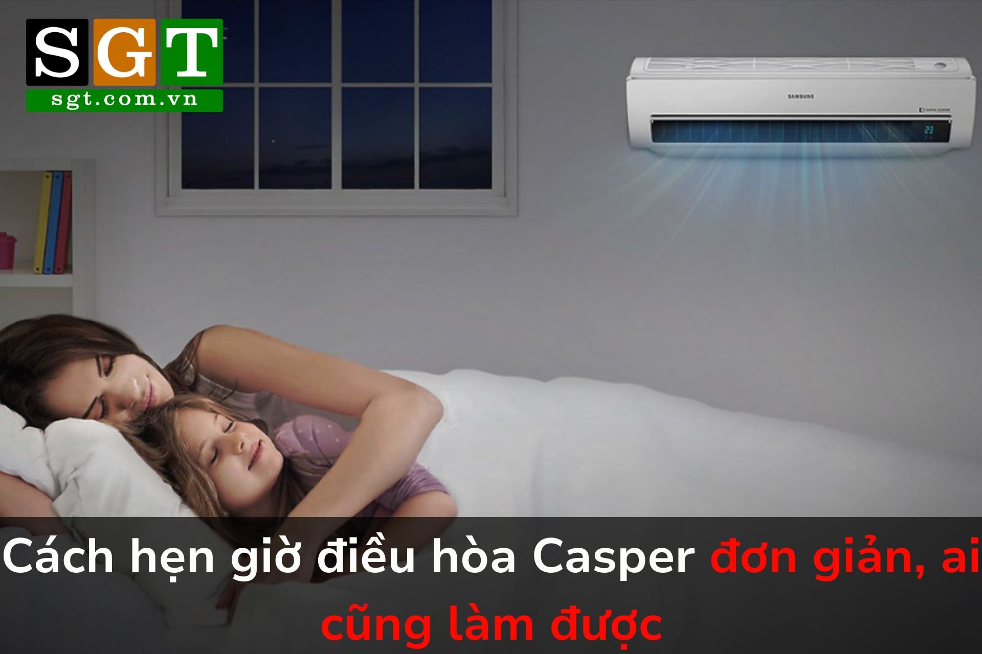 Cách hẹn giờ điều hòa Casper đơn giản, ai cũng làm được