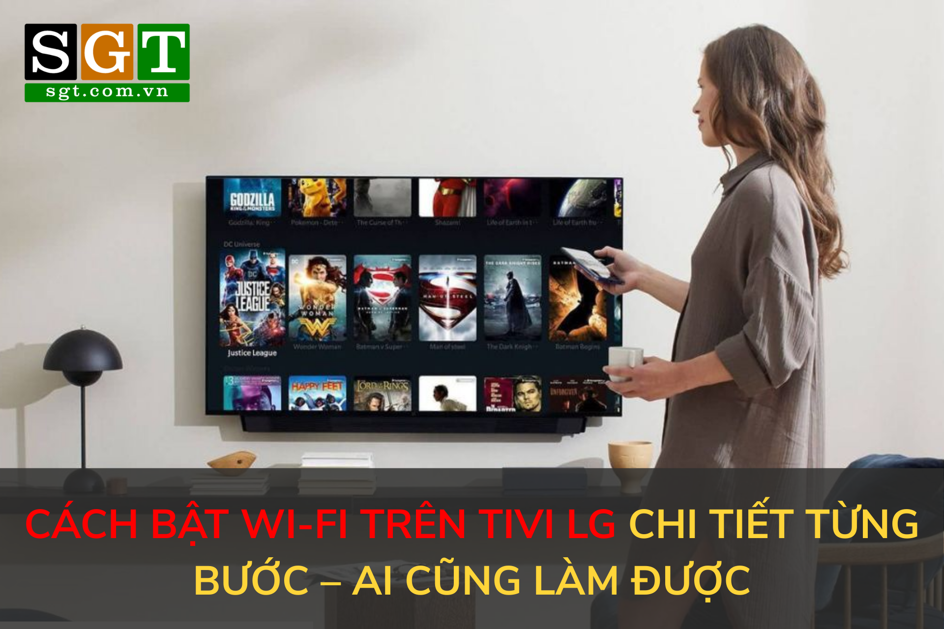 Cách Bật Wi-Fi Trên Tivi LG Chi Tiết Từng Bước – Ai Cũng Làm Được